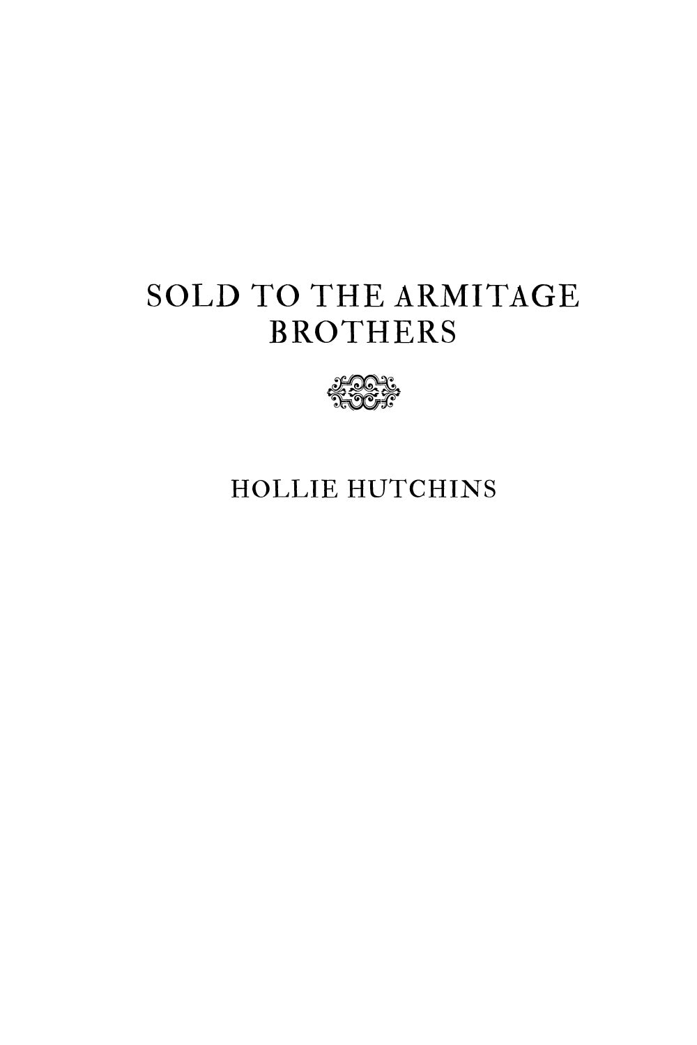 Sold To The Armitage Brothers + 9 FREE eBooks